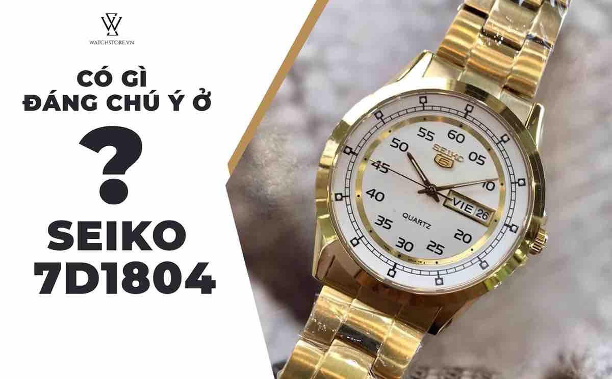 Giới thiệu đồng hồ Seiko 7d1804 - sự lựa chọn không thể chối từ - Ảnh 1