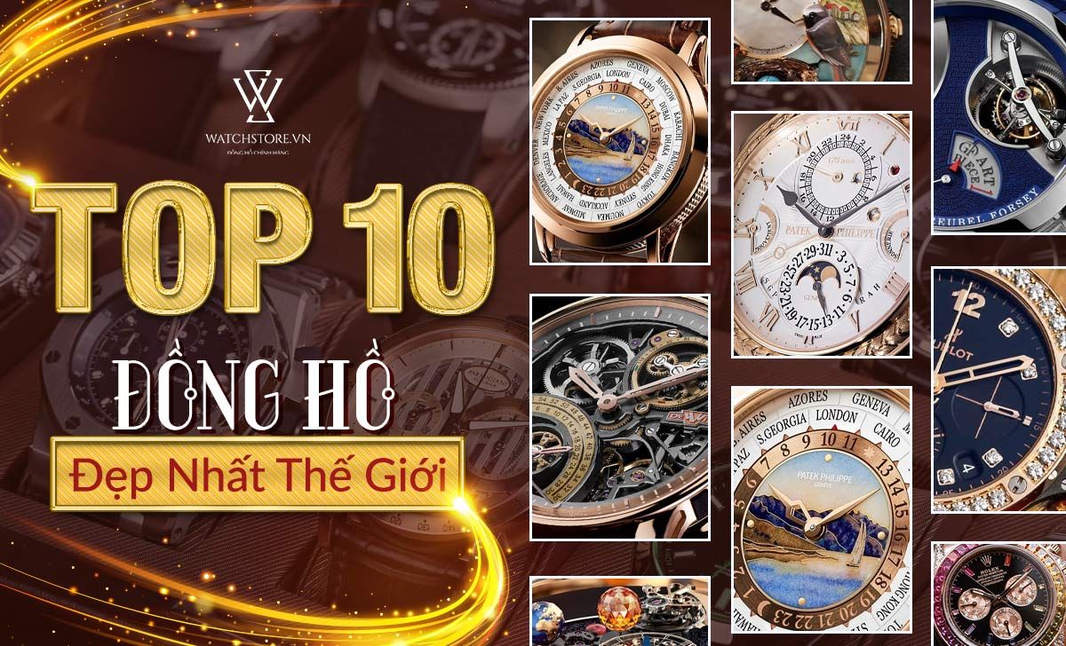 Top 10 đồng hồ đẹp nhất thế giới mà bạn không nên bỏ qua - Ảnh 1