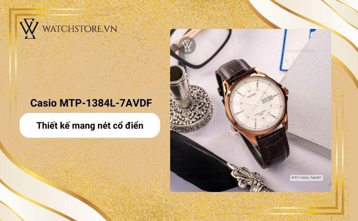 Đồng hồ Casio MTP-1384L-7AVDF phù hợp với ai thích phong cách cổ điển