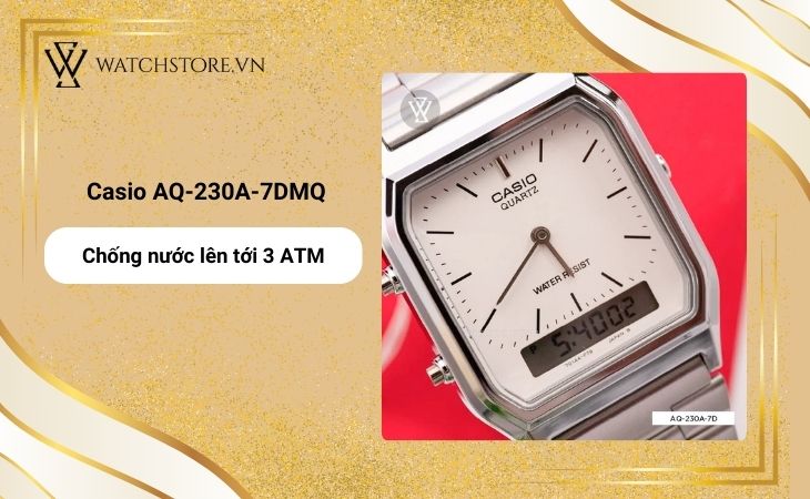 Casio AQ-230A-7DMQ được sản xuất với tiêu chuẩn kháng nước 3ATM
