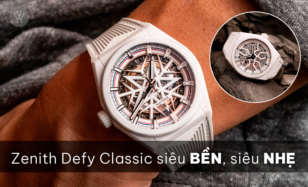 Đồng hồ Zenith 3 Zenith Defy Classic bền nhẹ