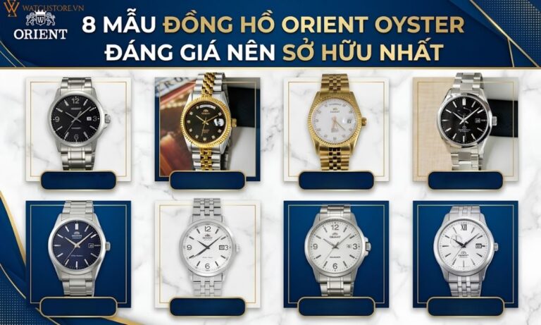 8 mẫu đồng hồ Orient Oyster đáng giá nên sở hữu nhất