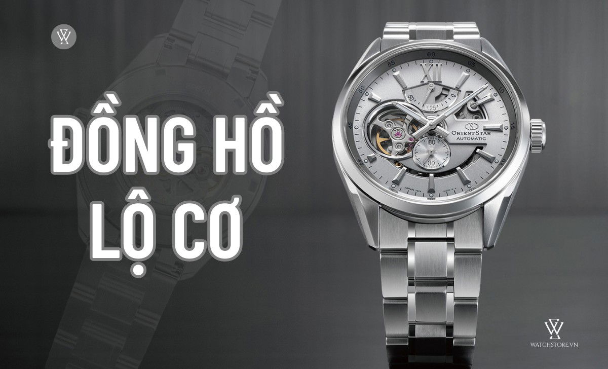 Đồng hồ xu hướng 2025 10 Xu hướng đồng hồ lộ cơ 2024