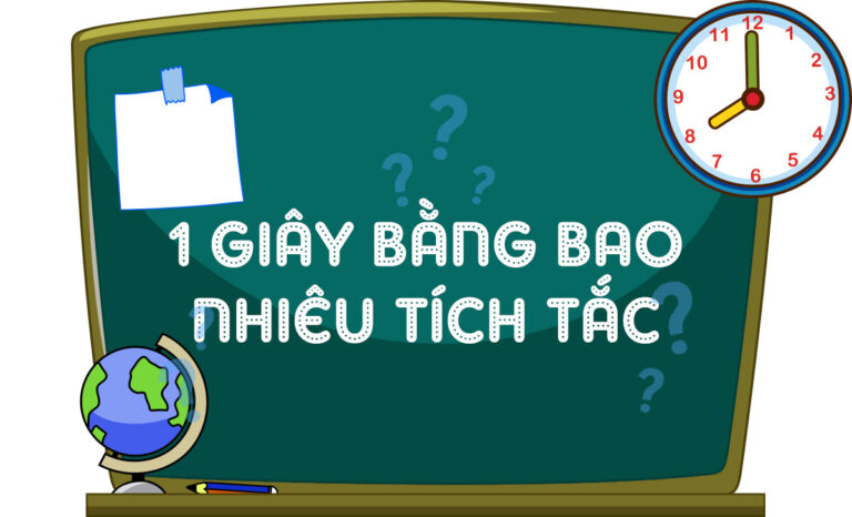 Giải đáp: 1 giây bằng bao nhiêu tích tắc