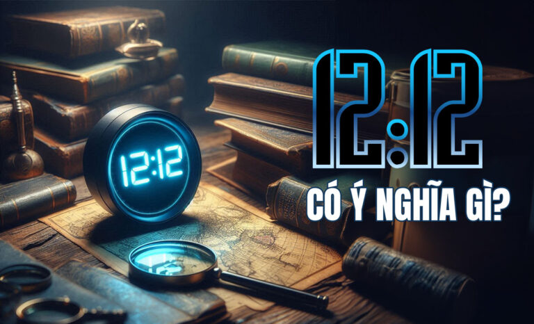 Giải mã 12:12 có ý nghĩa gì? Việc cần làm khi thấy đồng hồ hiện 12:12