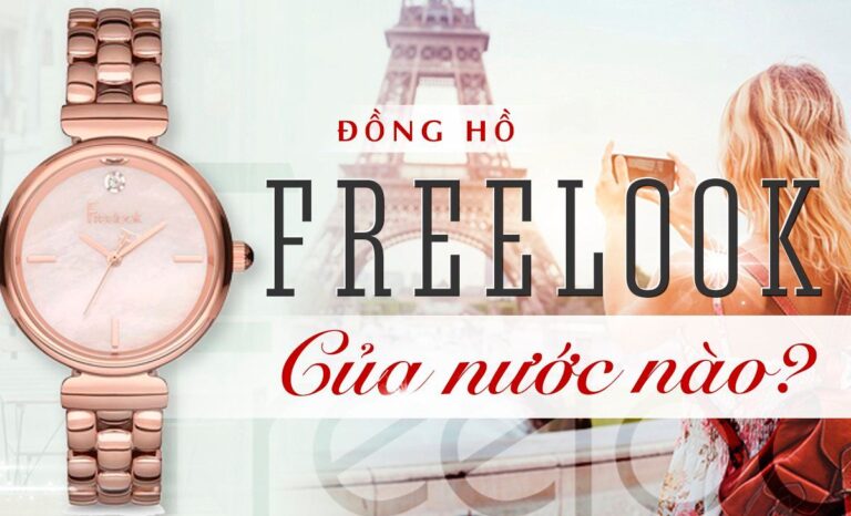 Đồng hồ Freelook của nước nào? Có nên mua không?