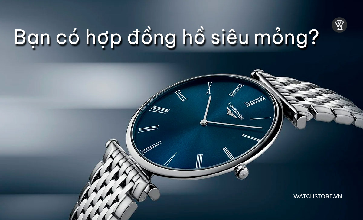 bạn có hợp đồng hồ siêu mỏng