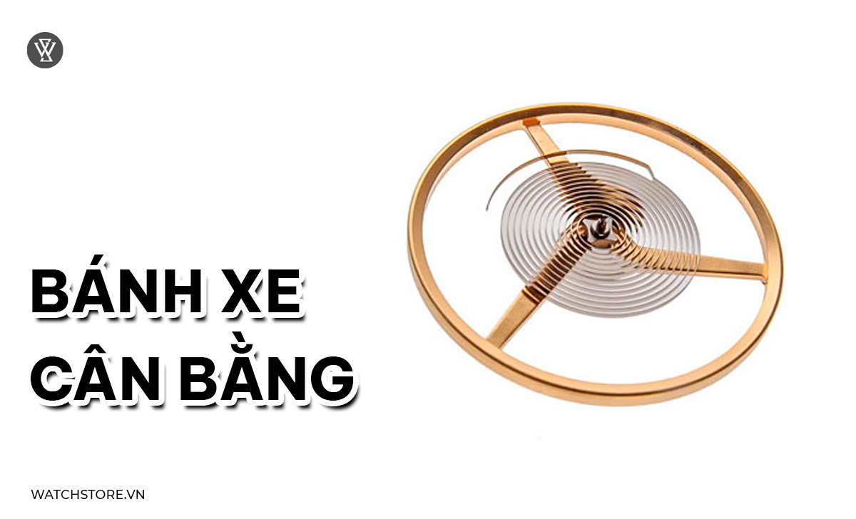 Cấu tạo đồng hồ cơ gồm những gì? 5 bộ phận cốt lõi nhất 7 Bánh xe cân bằng