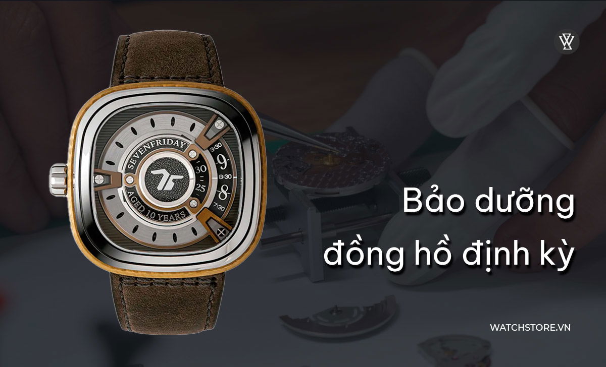 Gợi ý 8 mẫu đồng hồ cho dân kỹ thuật bán chạy nhất WatchStore 4 Bảo dưỡng đồng hồ định kỳ