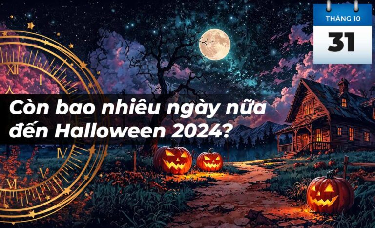 Đếm ngược còn bao nhiêu ngày nữa đến Halloween 2024? Kiêng gì dịp này?