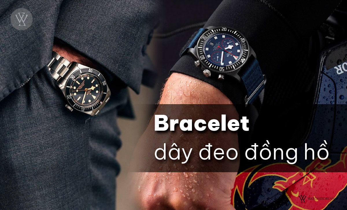 Bracelet là gì? Hướng dẫn chọn dây đeo đồng hồ phù hợp 1 Bracelet dây đeo đồng hồ