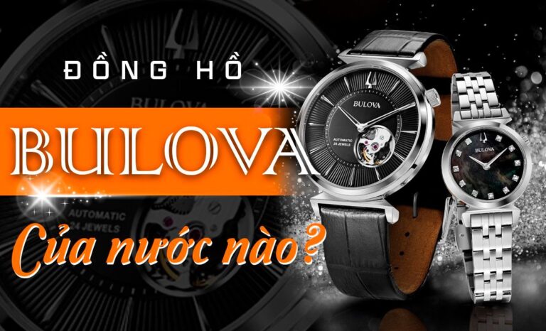Đồng hồ bulova của nước nào? Điểm đặc biệt của dòng đồ hồ này là gì?