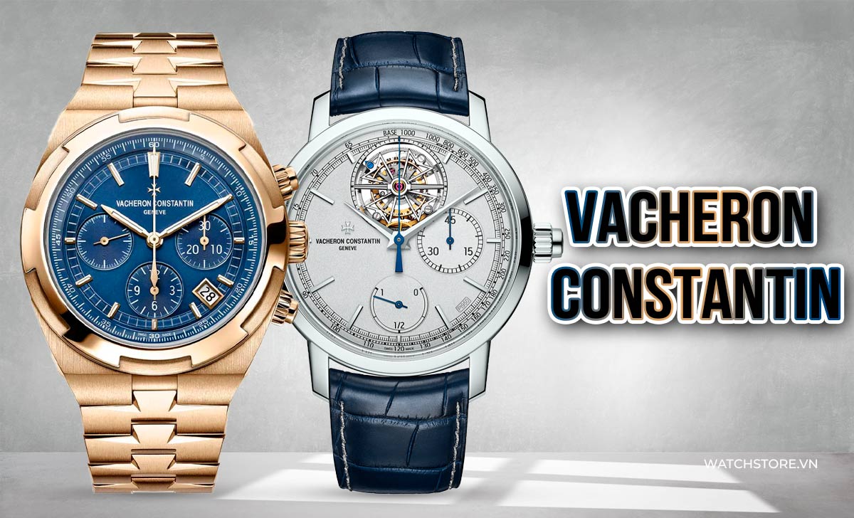 Xếp hạng hãng đồng hồ NỔI TIẾNG NHẤT 2024 theo doanh thu 8 cac hang dong ho noi tieng vacheron constantin