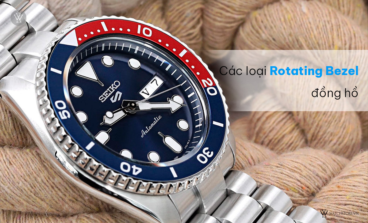 Các loại Rotating Bezel đồng hồ