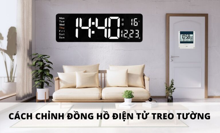 Cách tự chỉnh đồng hồ điện tử treo tường tại nhà: giờ, ngày, nhiệt độ, độ ẩm, báo thức