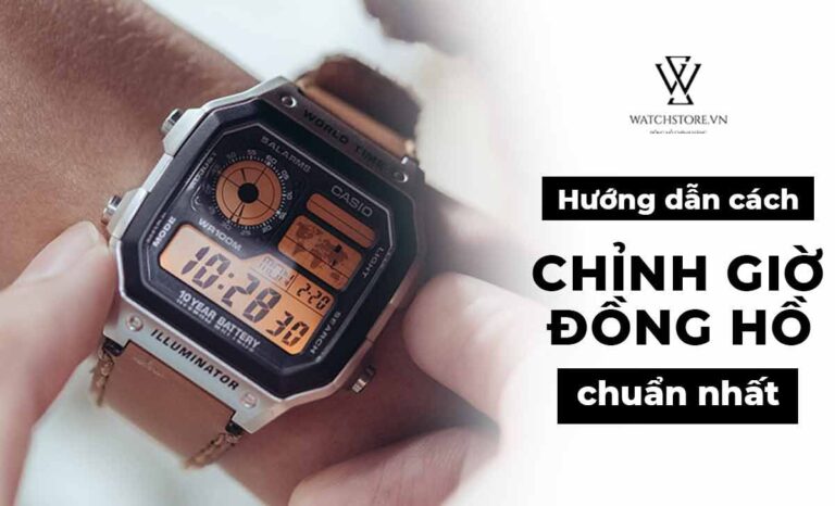 Cách chỉnh giờ đồng hồ đơn giản chỉ trong một nháy mắt