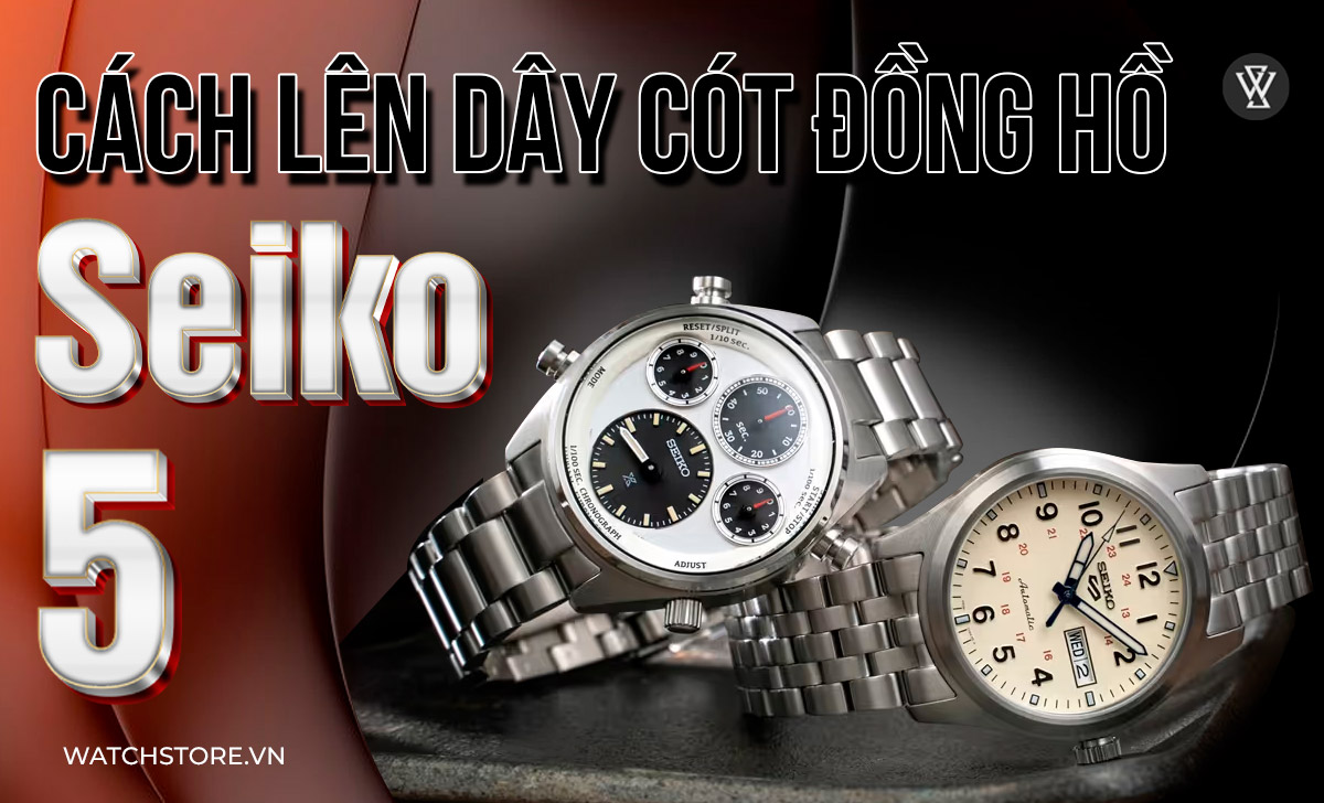 cach len day cot dong ho seiko 5
