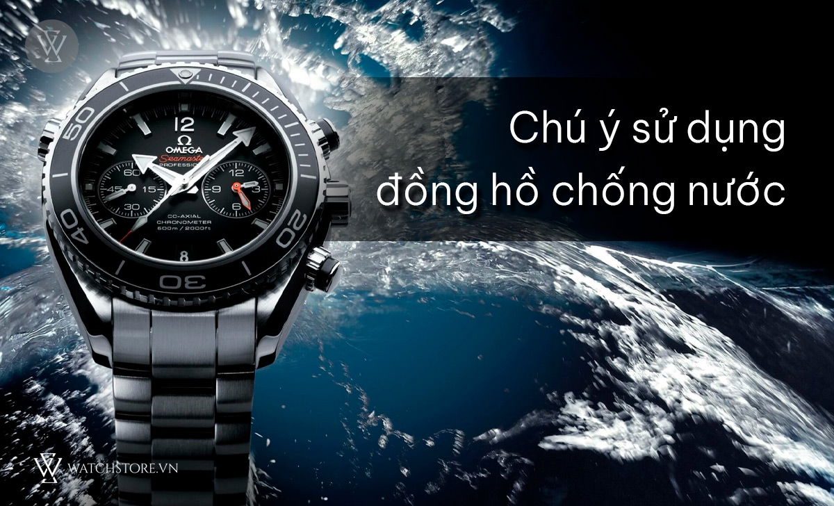 ATM trên đồng hồ là gì? Nên chọn mức chống nước bao nhiêu? 4 chú ý sử dụng đồng hồ chống nước