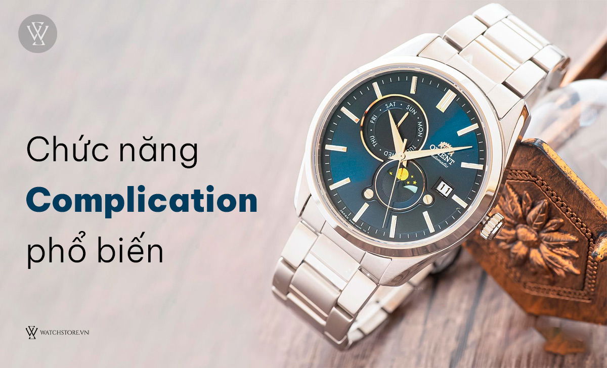Complication là gì trên đồng hồ? Các model bán chạy nhất 2 Chức năng Complication phổ biến