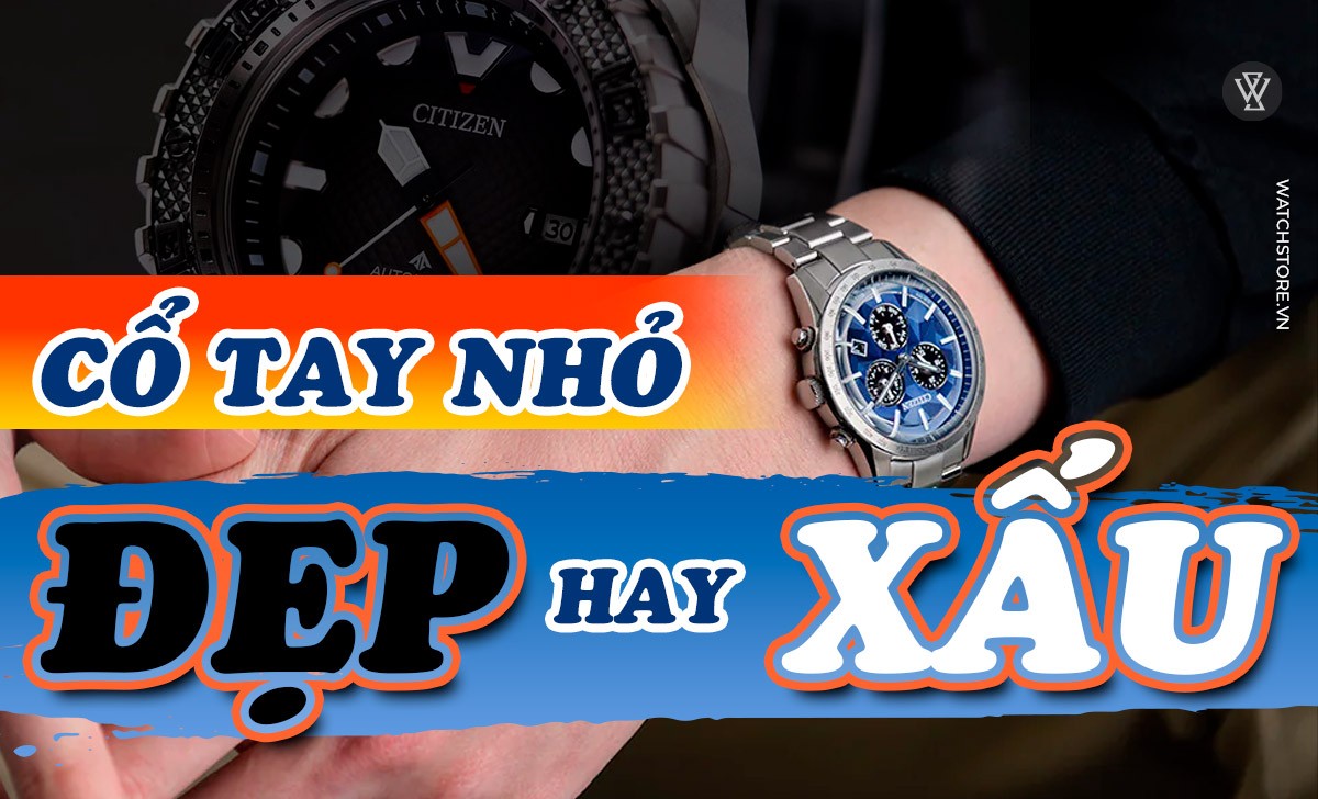 Cổ tay nhỏ đẹp hay xấu