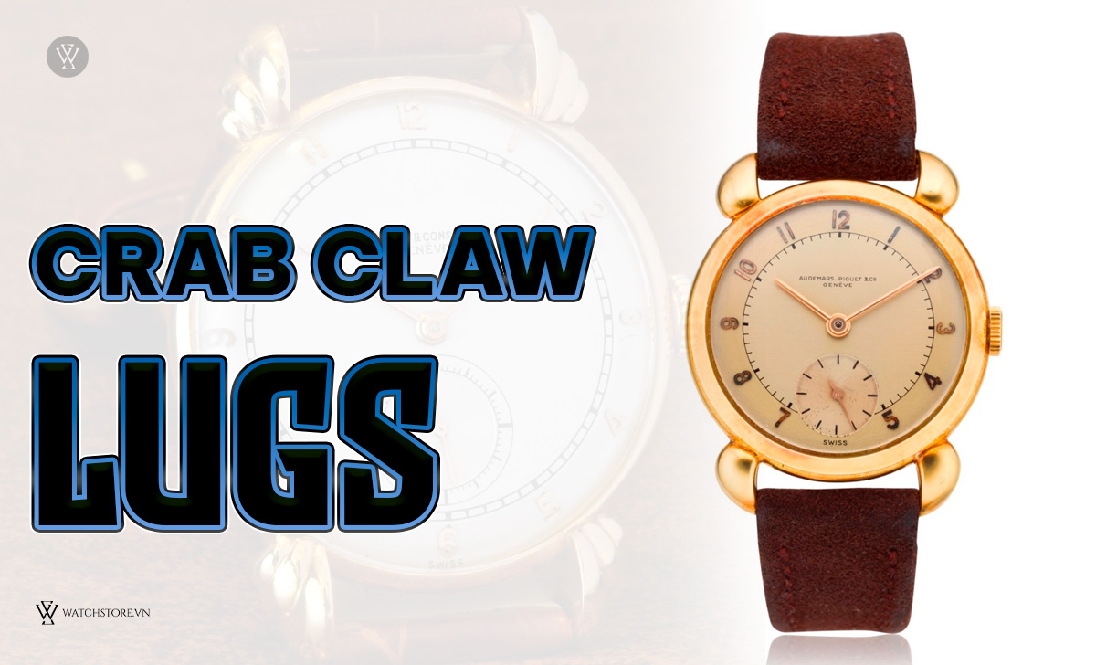 Lugs là gì? 9 loại vấu đồng hồ thường gặp nhất hiện nay 9 Crab Claw Lugs