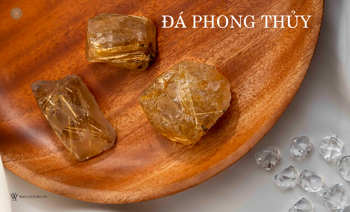 Vỡ đồng hồ đeo tay là điềm gì? 8 cách hóa giải tránh xui xẻo 6 đá phong thủy