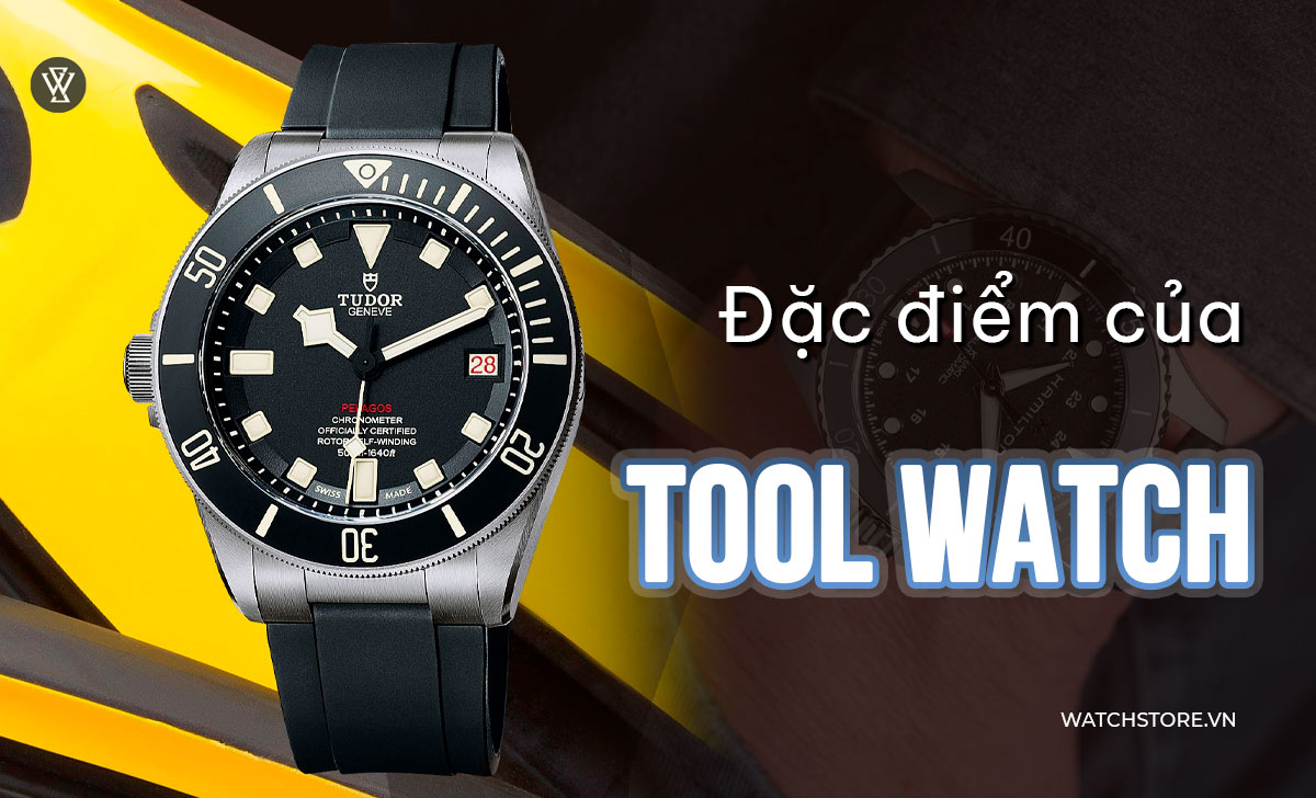 đặc điểm Tool Watch