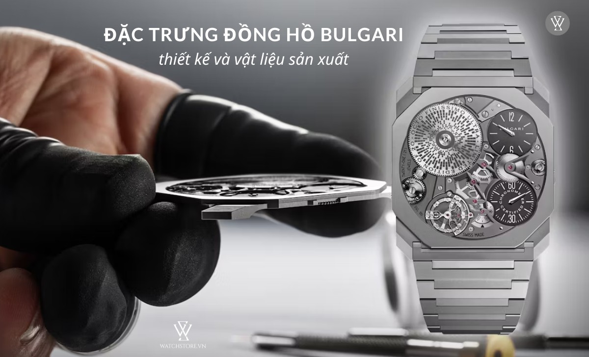 Đặc trưng đồng hồ Bulgari