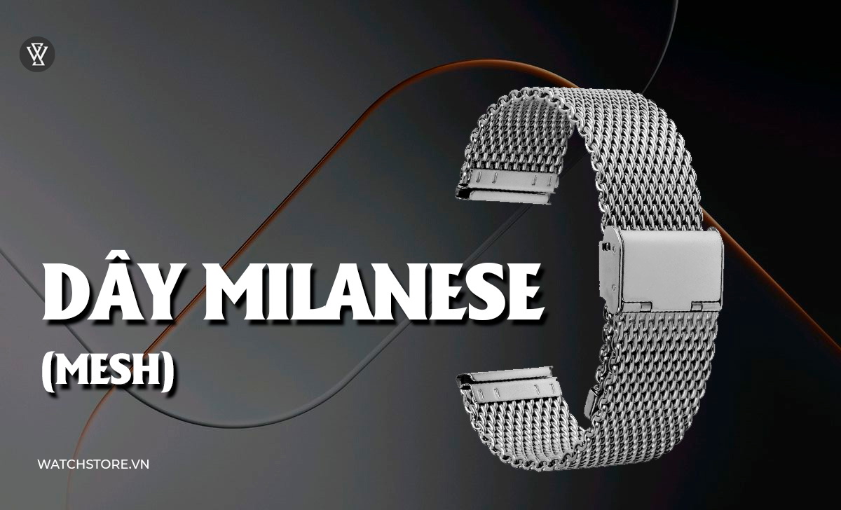 Dây Milanese Mesh