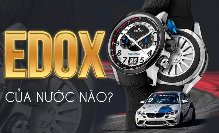 Edox của nước nào? Có chất lượng không?