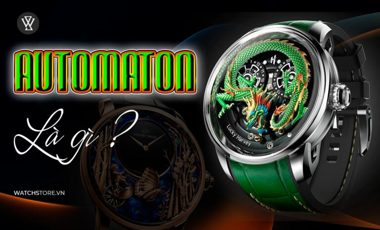 Automaton là gì? Biểu tượng của nghệ thuật chế tác đồng hồ