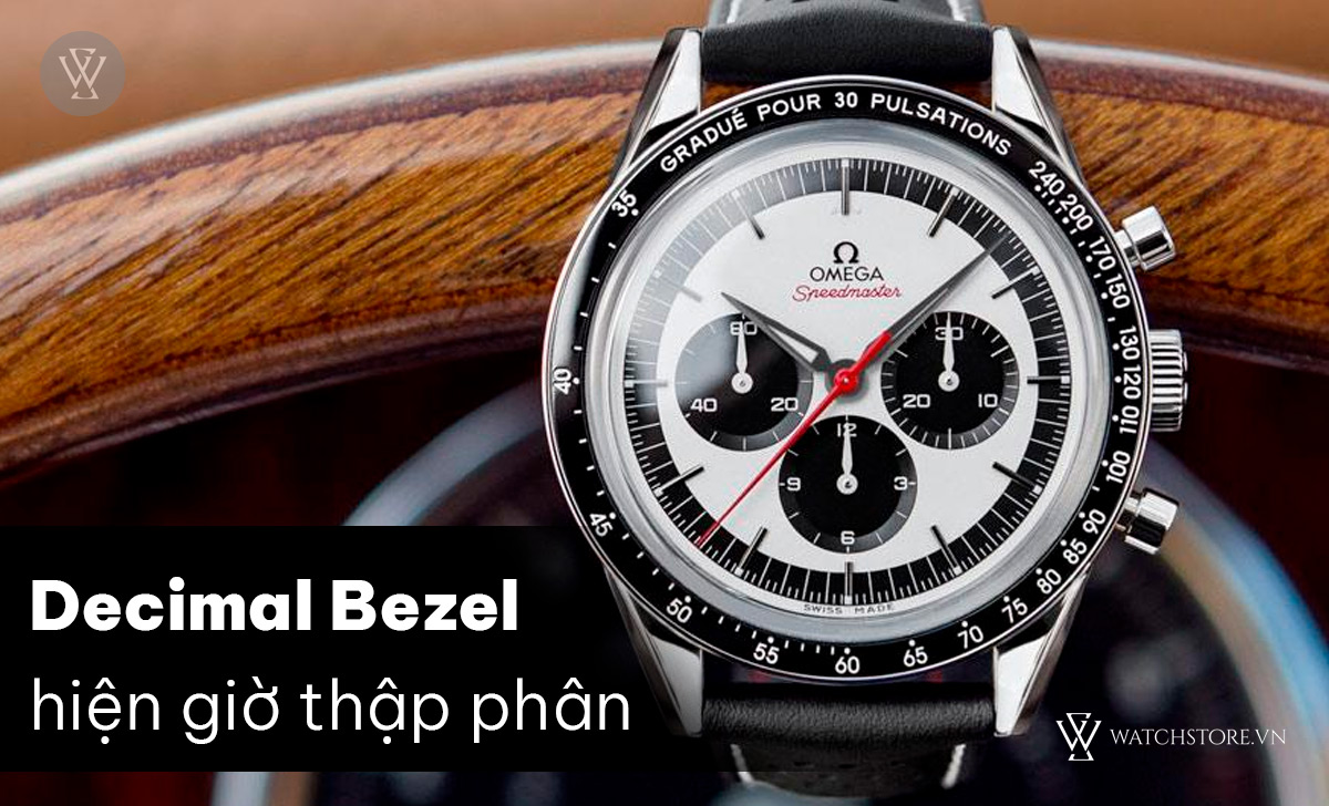 Bezel trên đồng hồ là gì? Phân loại chi tiết từ A-Z 9 Decimal Bezel hiện giờ thập phân