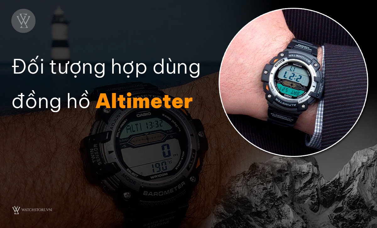 Altimeter trên đồng hồ là gì? 8 đồng hồ Altimeter nên mua 3 Đối tượng dùng đồng hồ Altimeter