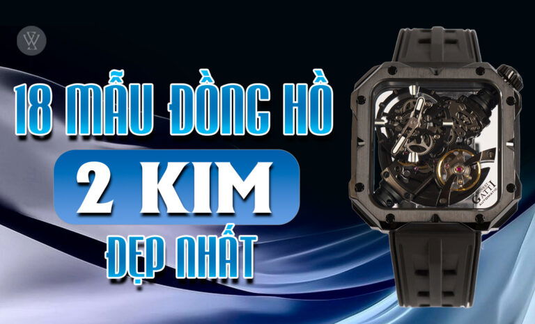 18 mẫu đồng hồ 2 kim đẹp, trẻ trung, đáng mua nhất 2024