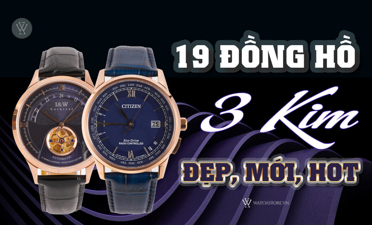 19 đồng hồ 3 kim đẹp, trẻ trung nhất mới cập nhật 2024 1 đồng hồ 3 kim