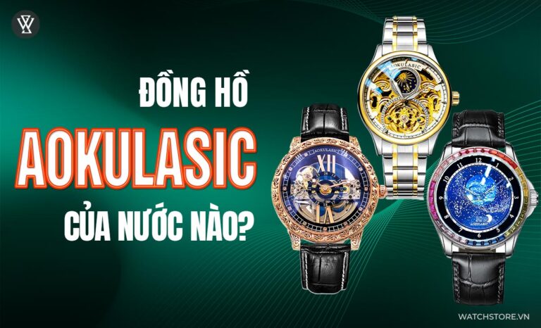 Đồng hồ Aokulasic của nước nào? Có tốt không? Giá chính hãng