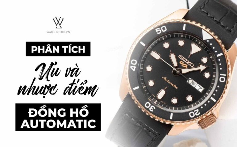 Đồng hồ cơ Automatic là gì? Ưu Nhược điểm & Lưu ý khi dùng