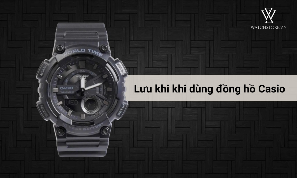 Đồng hồ Casio có chống nước không? Chống nước ở mức độ, chỉ số như nào 15 Lưu ý khi sử dụng đồng hồ Casio