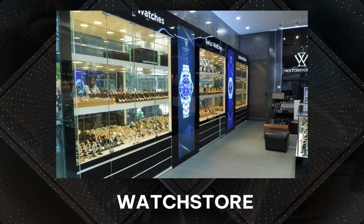 WatchStore nhà bán lẻ đồng hồ uy tín