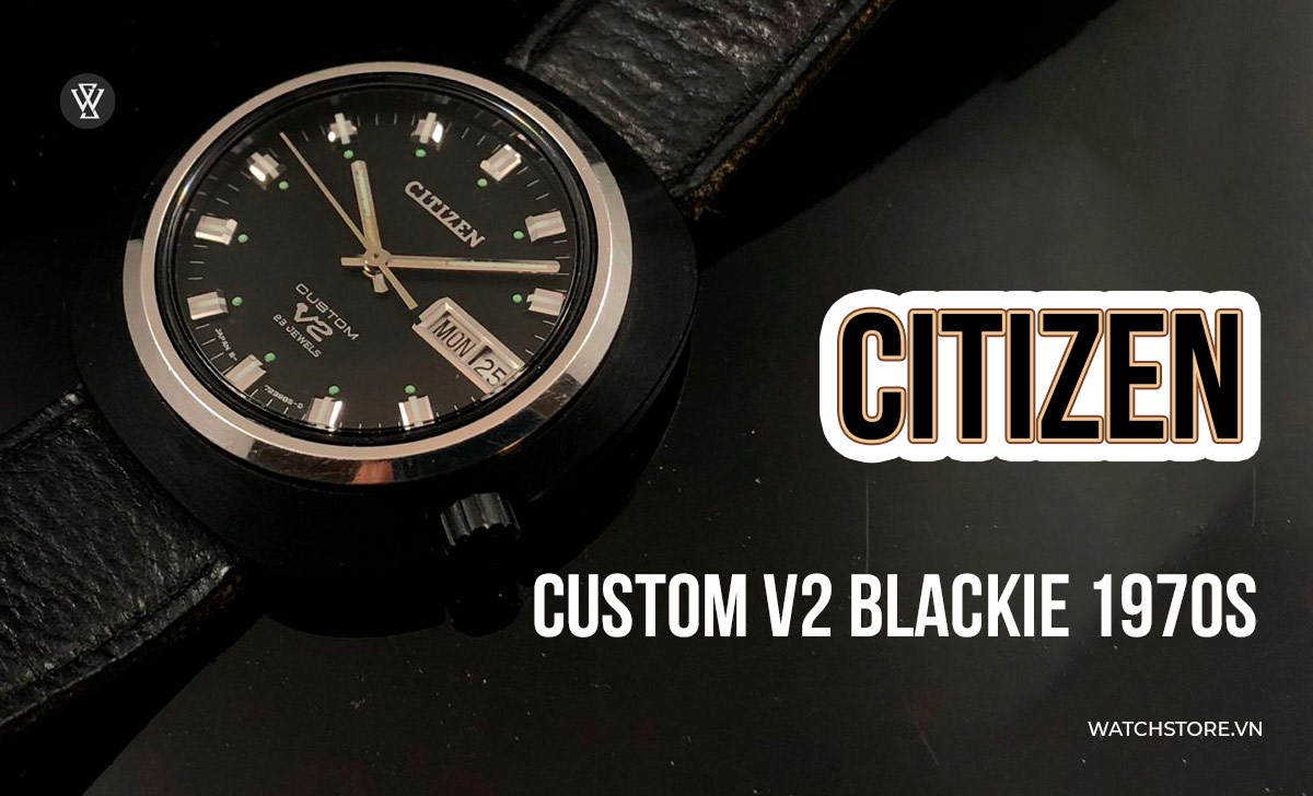 6 mẫu đồng hồ Citizen cổ biểu trưng thương hiệu đáng sưu tầm 5 đồng hồ Citizen cổ Custom V2 Blackie 1970s