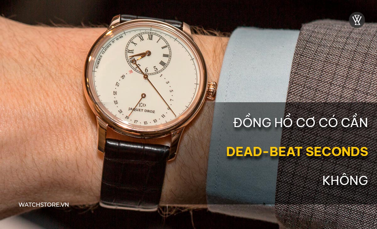 đồng hồ cơ cần Dead-Beat Seconds không