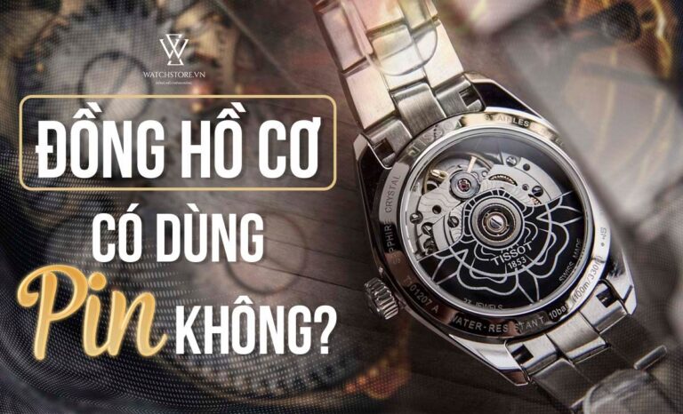 Đồng hồ cơ có dùng pin không? Nguyên lý hoạt động của đồng hồ cơ