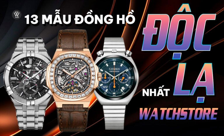 13 mẫu đồng hồ độc lạ nhất cho nam, nữ nên sưu tầm