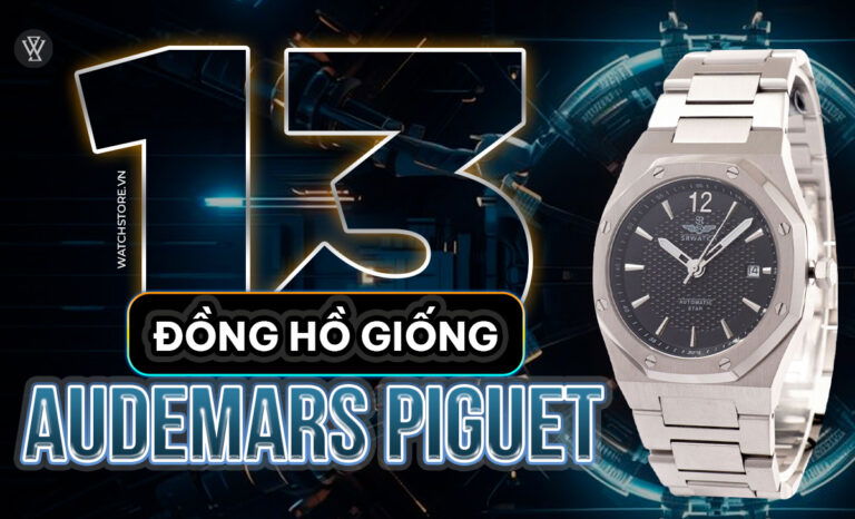 13 đồng hồ giống Audemars Piguet có giá bằng 1/1000 bản gốc