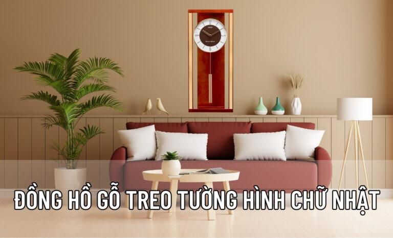 Top 4 đồng hồ gỗ treo tường hình chữ nhật sang trọng 2025