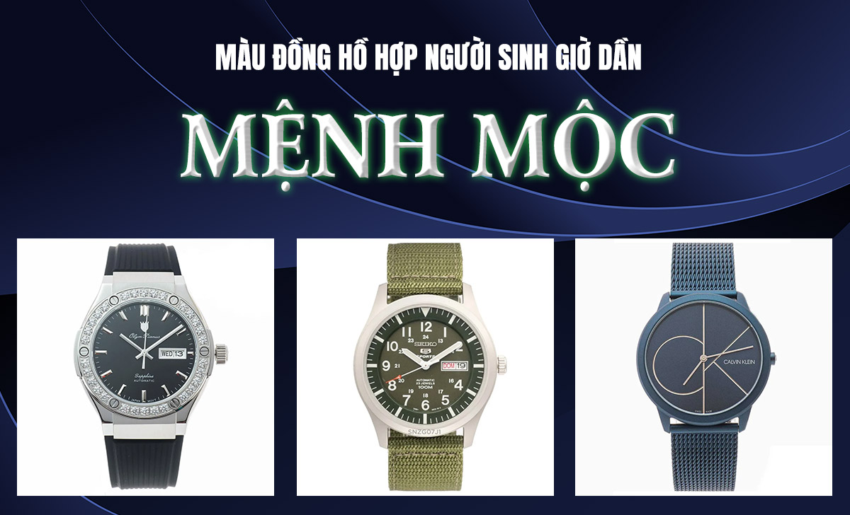 đồng hồ hợp người sinh giờ Dần mệnh Mộc