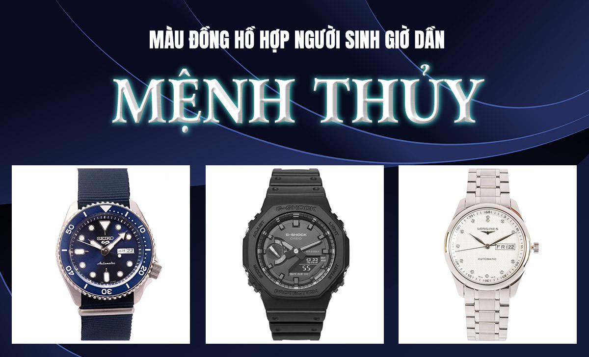 đồng hồ hợp người sinh giờ Dần mệnh Thủy