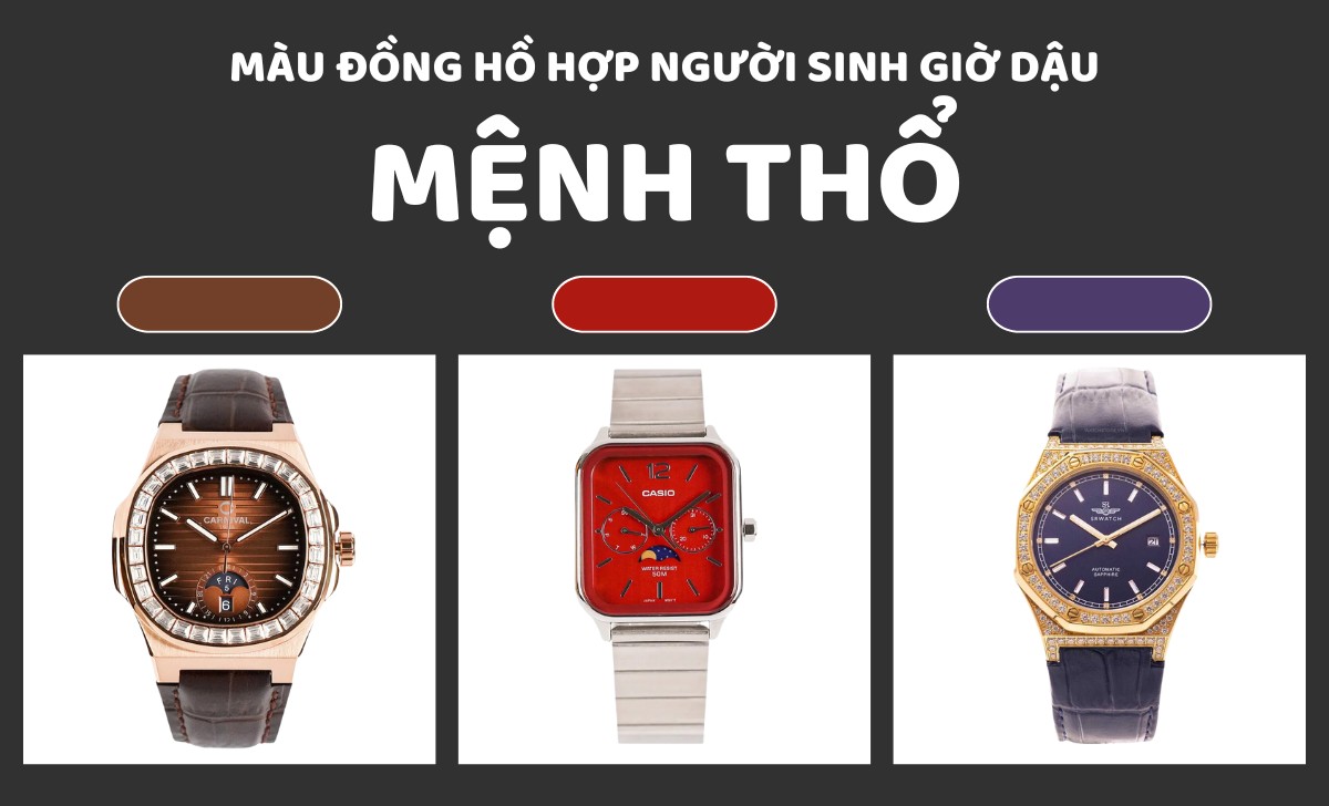 đồng hồ hợp người sinh giờ Dậu mệnh Thổ