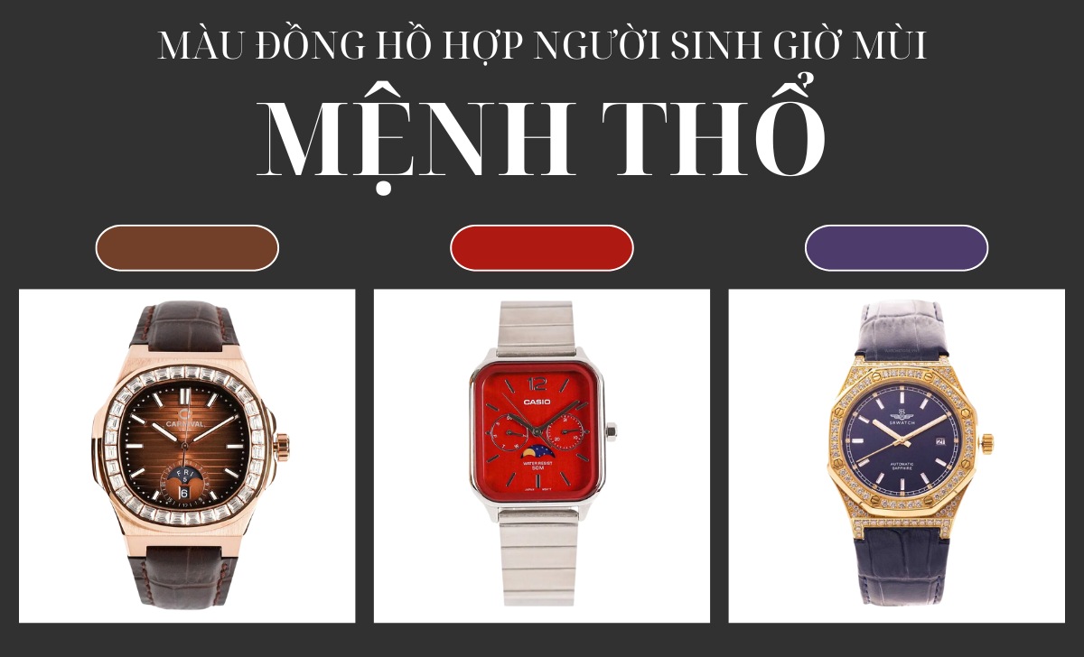 đồng hồ hợp người sinh giờ Mùi mệnh Thổ