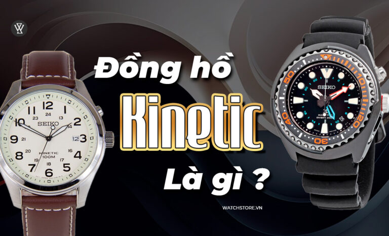 Đồng hồ Kinetic là gì? Cách thức hoạt động và lịch sử ra đời